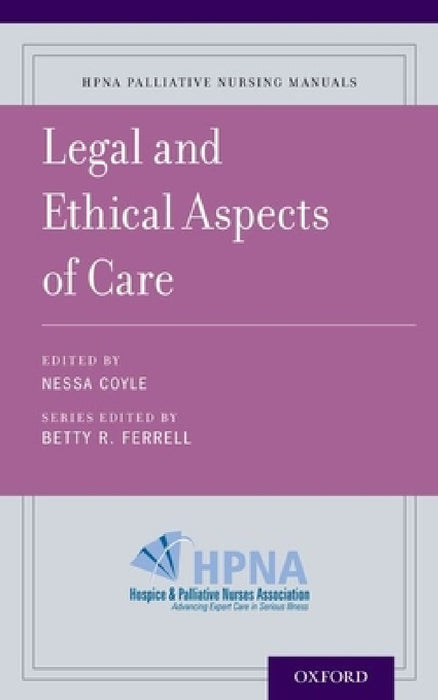 Legal and Ethical Aspects of Care by Nessa Coyle