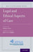 Legal and Ethical Aspects of Care by Nessa Coyle