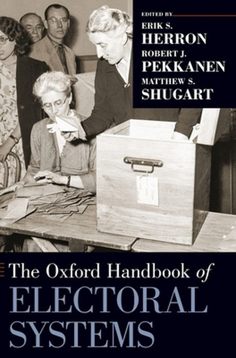 The Oxford Handbook of Electoral Systems by Erik S. Herron