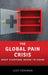 The Global Pain Crisis: What Everyone Needs to Know(r) by Judy Foreman