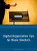 Digital Organization Tips for Music Teachers by Robby Burns