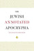 The Jewish Annotated Apocrypha by Jonathan Klawans