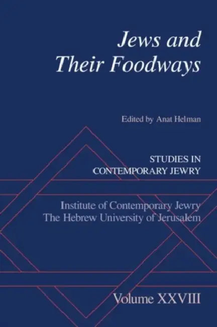 Jews and Their Foodways by Anat Helman