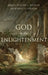 God in the Enlightenment by William J. Bulman, Robert G. Ingram