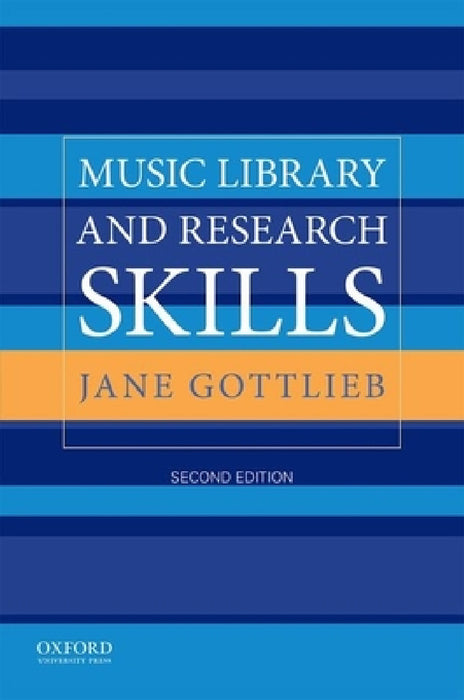 Music Library and Research Skills by Jane Gottlieb
