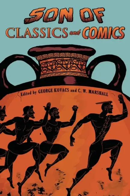 Son of Classics and Comics by George Kovacs, C. W. Marshall