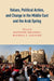 Values, Political Action, and Change in the Middle East and the Arab Spring by Mansoor Moaddel, Michele J. Gelfand