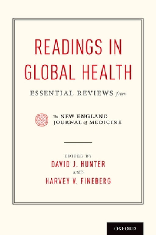 Readings in Global Health: Essential Reviews from the New England Journal of Medicine by Massachusetts Medical Society, David J. Hunter, Harvey V. Fineberg