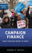 Campaign Finance: What Everyone Needs to Know by Robert E. Mutch