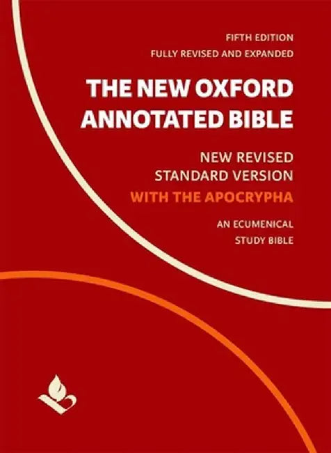 The New Oxford Annotated Bible with Apocrypha: New Revised Standard Version by Michael Coogan