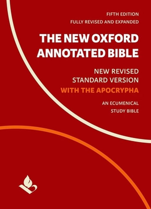The New Oxford Annotated Bible with Apocrypha: New Revised Standard Version by Michael Coogan
