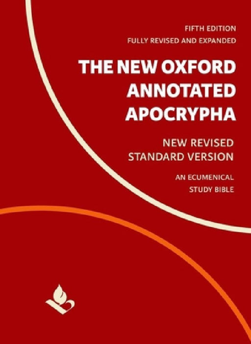 The New Oxford Annotated Apocrypha: New Revised Standard Version by Michael Coogan