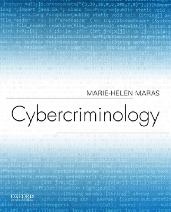 Cybercriminology by Marie-Helen Maras