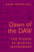 Dawn of the Daw: The Studio as Musical Instrument by Adam Patrick Bell