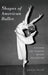 Shapes of American Ballet: Teachers and Training Before Balanchine by Jessica Zeller