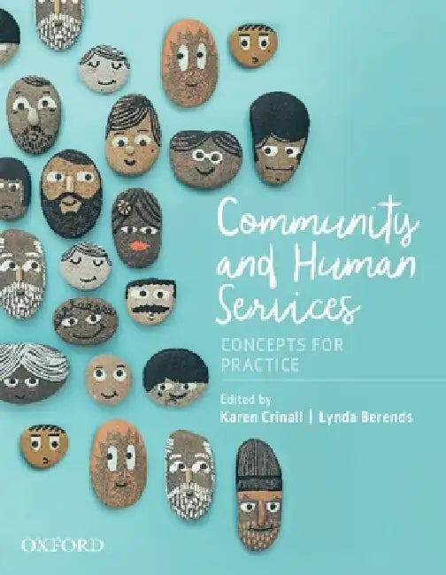 Community and Human Services: Concepts for Practice by Karen Crinall, Lynda Berends