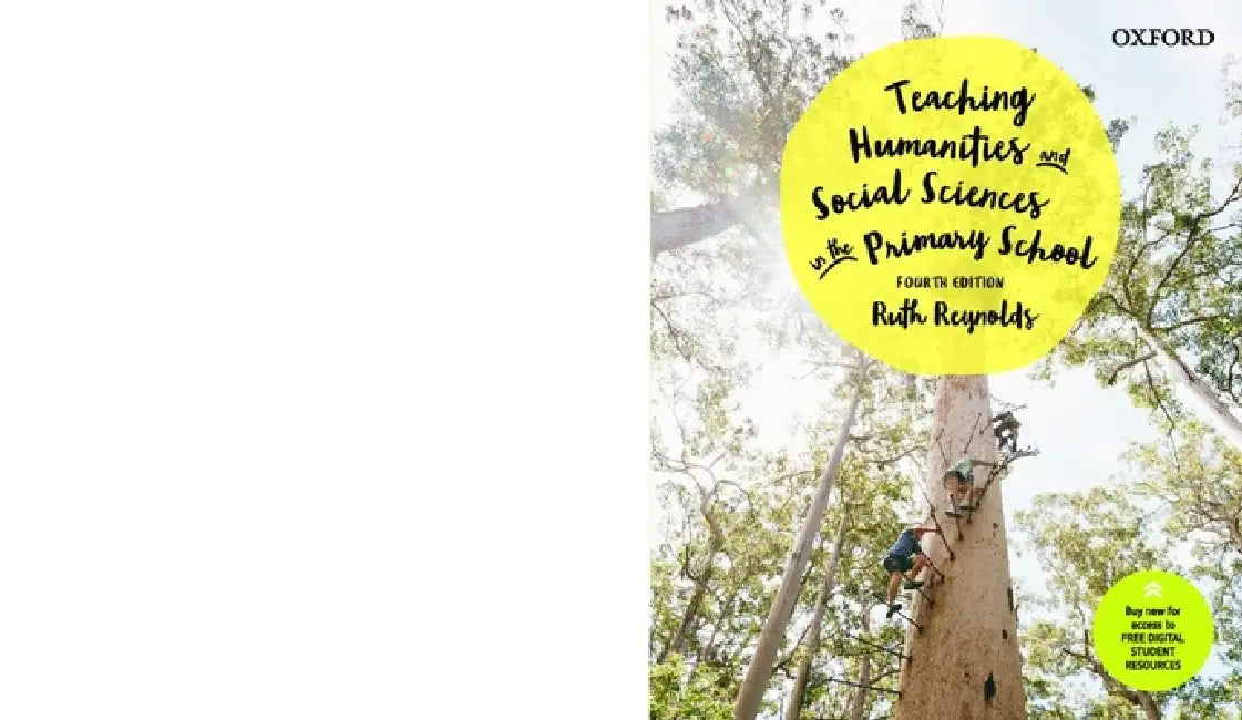 Teaching Humanities and Social Sciences in the Primary School by Ruth Reynolds