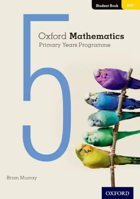 Oxford Mathematics Primary Years Programme Student Book 5 by Annie Facchinetti