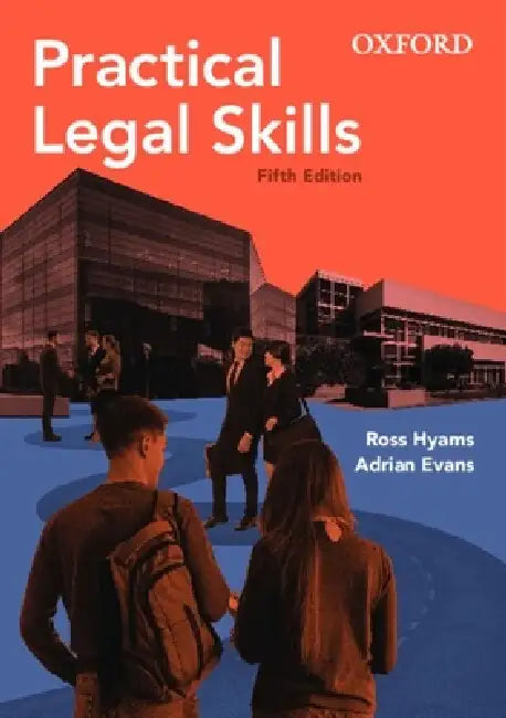 Practical Legal Skills Fifth Edition by Ross Hyams, Adrian Evans