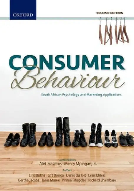 Consumer Behaviour: South African Psychology and Marketing Applications by Alet Erasmus