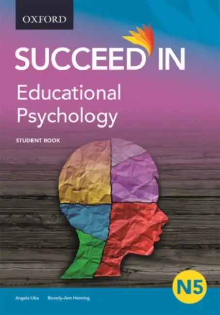 Educational Psychology: Student Book by Beverly-Ann Henning, Angela Uba