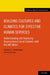 Building Cultures and Climates for Effective Human Services: Understanding and Improving Organizational Social Contexts with the ARC Model by Anthony L. Hemmelgarn, Charles Glisson