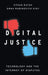 Digital Justice: Technology and the Internet of Disputes by Ethan Katsh, Orna Rabinovich-Einy