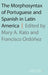 The Morphosyntax of Portuguese and Spanish in Latin America by Mary A. Kato, Francisco Ordonez