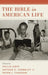 The Bible in American Life by Philip Goff, Arthur E. Farnsley, Peter J. Thuesen