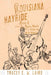 Louisiana Hayride: Radio and Roots Music Along the Red River by Tracey E. W. Laird