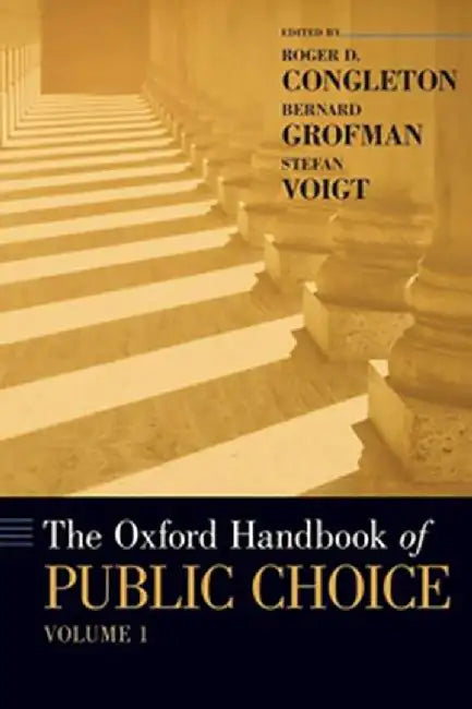 The Oxford Handbook of Public Choice  (Vol. 1) by Congleton Roger D.
