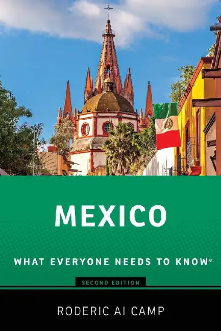 Mexico What Everyone Needs to Know by Camp