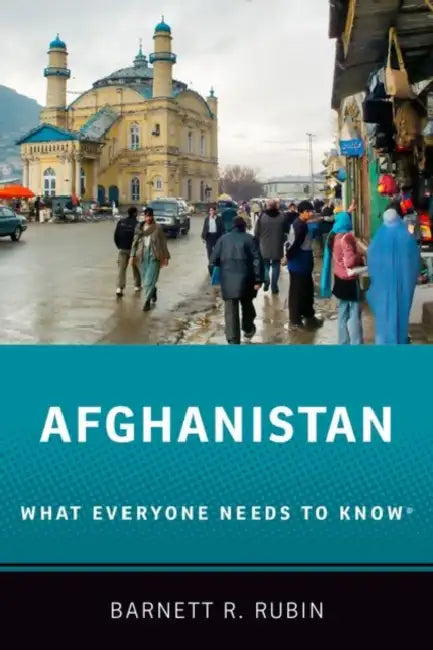 Afghanistan: What Everyone Needs to Know(r) by Rubin, Barnett