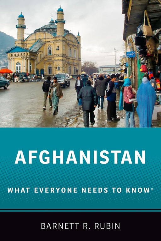 Afghanistan: What Everyone Needs to Know(r) by Rubin, Barnett