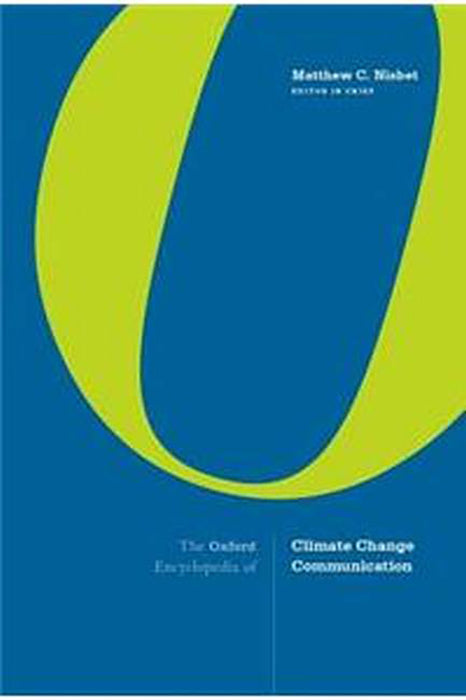 The Oxford Encyclopedia of Climate Change Communication  (3 Vols. Set)