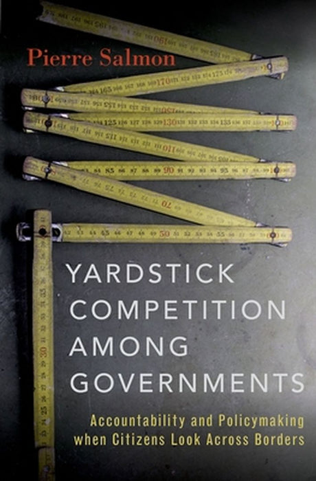 Yardstick Competition among Governments by Pierre Salmon