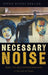 Necessary Noise: Art, Music, and Charitable Imperialism in the East of Congo by Cherie Rivers Ndaliko