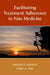 Facilitating Treatment Adherence in Pain Medicine by Martin D. Cheatle, P. G. Fine