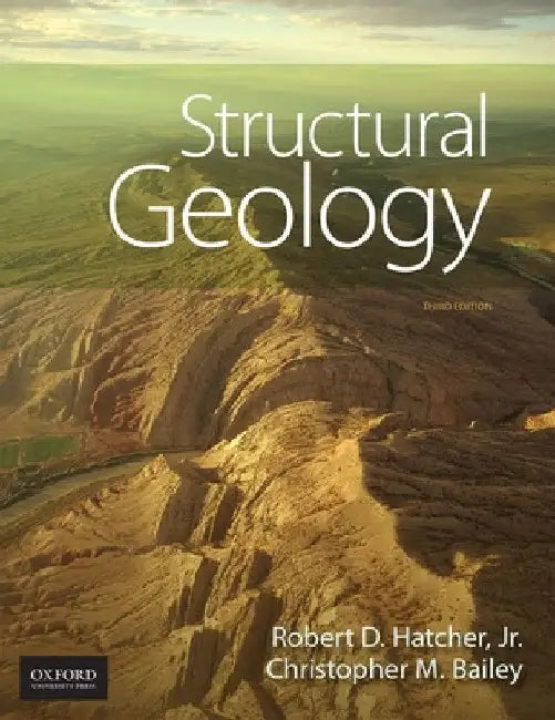 Structural Geology: Principles, Concepts, and Problems by Jr. Hatcher Robert D.
