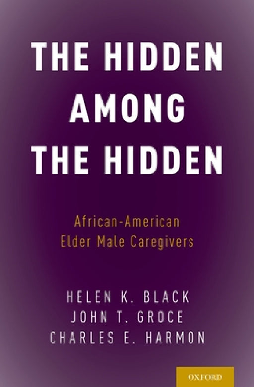 Hidden Among the Hidden (UK) by Helen K. Black, John T. Groce, Charles E. Harmon