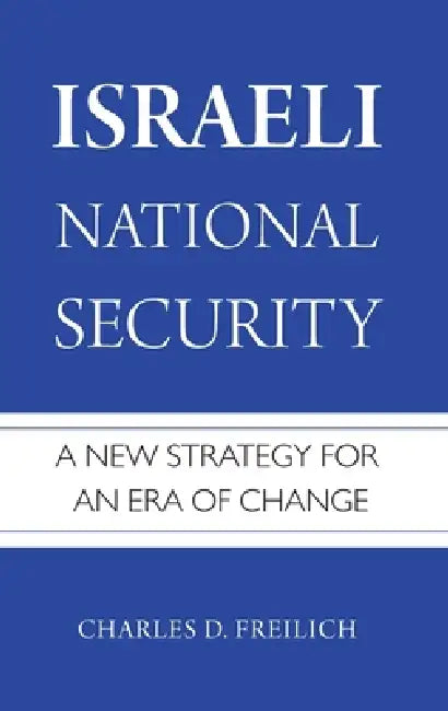 Israeli National Security C by Freilich