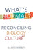 What's Normal?: Reconciling Biology and Culture by Allan V. Horwitz