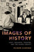 Images of History: Kant, Benjamin, Freedom, and the Human Subject by Richard Eldridge