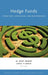 Hedge Funds: Structure, Strategies, and Performance by H. Kent Baker, Greg Filbeck