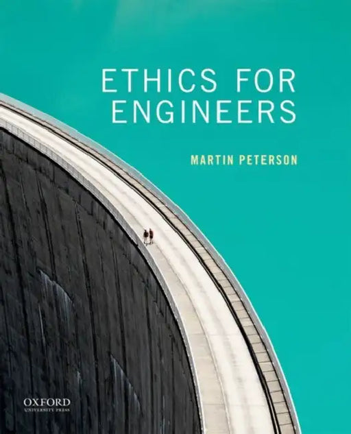 Ethics for Engineers by Martin Peterson