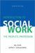 Introduction to Social Work, Fourth Edition: The People's Profession by Ira Colby, Sophia F. Dziegielewski