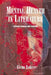Mental Health in Literature: Literary Lunacy and Lucidity by Glen Rohrer