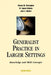 Generalist Practice in Larger Settings, Second Edition: Knowledge and Skill Concepts by Thomas M. Meenaghan, W. Eugene Gibbons, John G. McNutt