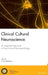 Clinical Cultural Neuroscience: An Integrative Approach to Cross-Cultural Neuropsychology by Otto Pedraza