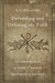 Defending and Defining the Faith: An Introduction to Early Christian Apologetic Literature by D. H. Williams